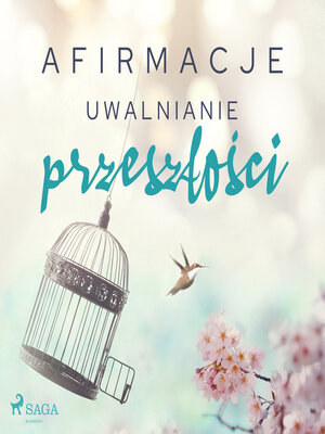 cover image of Afirmacje – Uwalnianie przeszłości